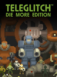 Download Teleglitch: Die More Edition