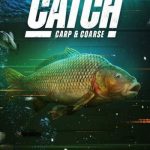 Download The Catch: Carp & Coarse Download The Catch: Carp & Coarse