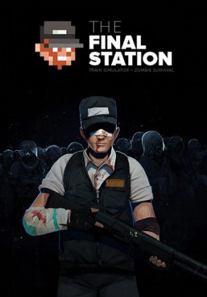Download The Final Station: Collector's Edition