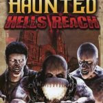Download The Haunted: Hells Reach Download The Haunted: Hells Reach