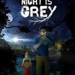 Download The Night is Grey