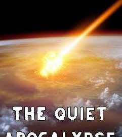 Download The Quiet Apocalypse