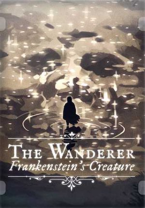 Download The Wanderer: Frankenstein’s Creature