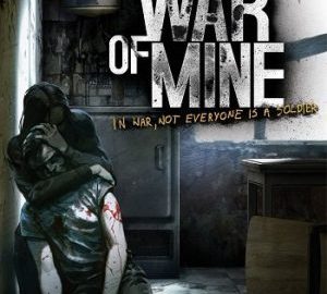 Download This War of Mine: Complete Edition