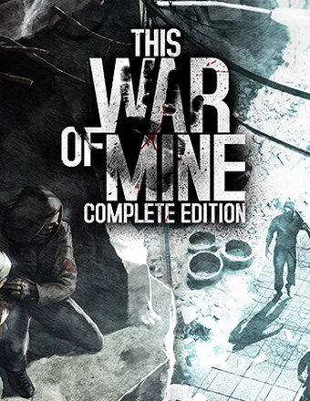 Download This War of Mine: Complete Edition