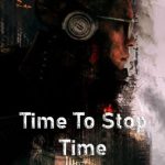 Download Time To Stop Time Download Time To Stop Time