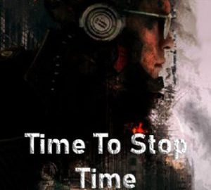Download Time To Stop Time Download Time To Stop Time