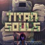 Download Titan Souls: Digital Special Edition Download Titan Souls: Digital Special Edition