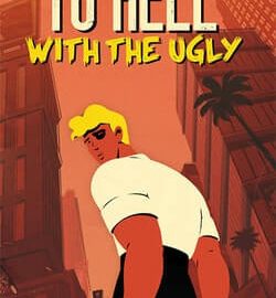Download To Hell With The Ugly