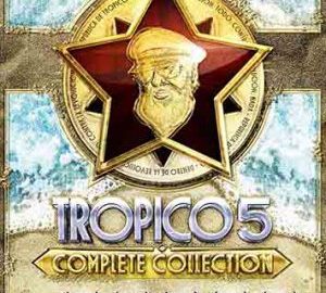 Download Tropico 5: Complete Collection Download Tropico 5: Complete Collection