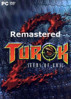 Download Turok 2: Seeds of Evil Remastered