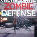 Download Ultimate Zombie Defense
