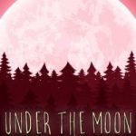 Download Under The Moon Download Under The Moon