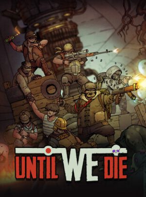 Download Until We Die