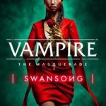 Download Vampire: The Masquerade – Swansong