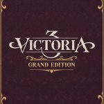 Download Victoria 3: Grand Edition (v1.9.0 Lady Grey + 15 DLCs/Bonuses + Windows 7 Fix, MULTi11) [FitGirl Repack, Selective Download - from 4.6 GB]