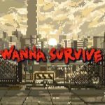 Download Wanna Survive Download Wanna Survive