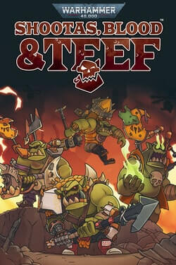 Download Warhammer 40,000: Shootas, Blood & Teef