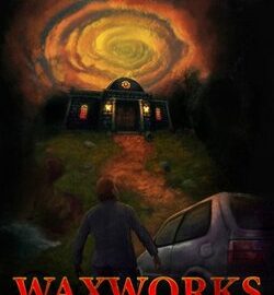 Download Waxworks: Curse of the Ancestors