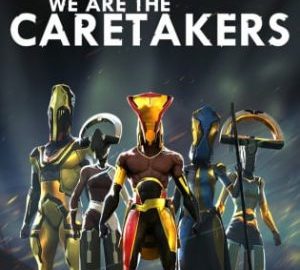 Download We Are The Caretakers