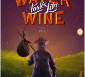 Download Where the Water Tastes Like Wine