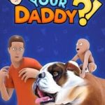 Download Who's Your Daddy Download Who's Your Daddy