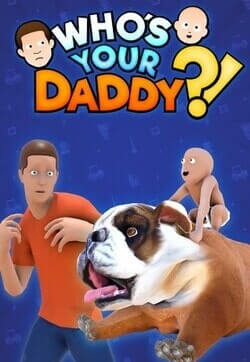 Download Who's Your Daddy