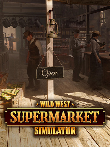 Download Wild West Supermarket Simulator (v1.0.682a, MULTi13) [FitGirl Repack]