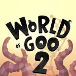 Download World of Goo 2 (v12329W + Bonus Soundtrack, MULTi14) [FitGirl Repack, Selective Download - from 501 MB]