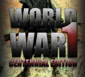 Download World War 1 Centennial Edition Download World War 1 Centennial Edition