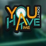 Download You Don't Have Time Download You Don't Have Time