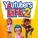 Download Youtubers Life 2